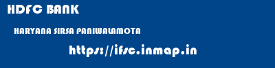 HDFC BANK  HARYANA SIRSA PANIWALAMOTA   ifsc code